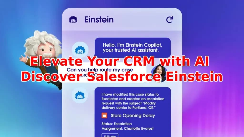 Elevate Your CRM with AI - Discover Salesforce Einstein