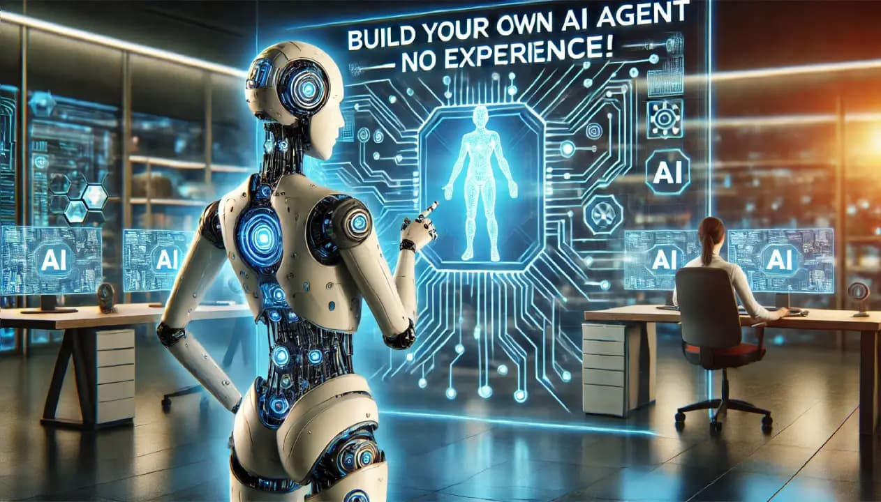 Futuristic AI-powered humanoid robot interacting with a digital interface, with bold text: "Build Your Own AI Agent – No Experience Needed!